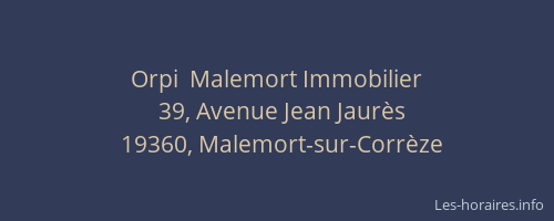 Orpi  Malemort Immobilier