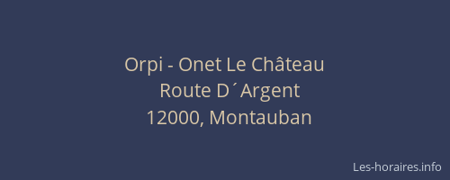 Orpi - Onet Le Château