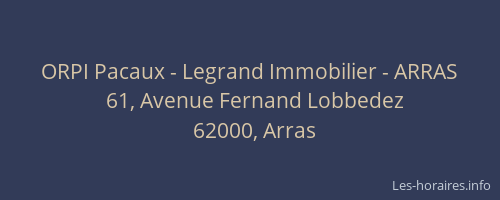 ORPI Pacaux - Legrand Immobilier - ARRAS