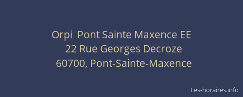 Orpi  Pont Sainte Maxence EE