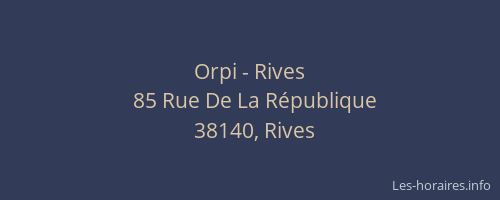 Orpi - Rives