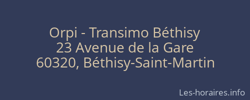 Orpi - Transimo Béthisy