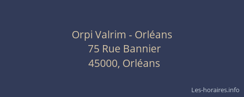 Orpi Valrim - Orléans