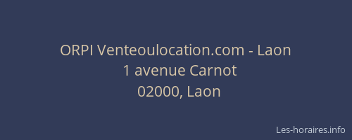 ORPI Venteoulocation.com - Laon