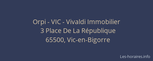 Orpi - VIC - Vivaldi Immobilier