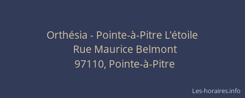 Orth&eacute;sia - Pointe-&agrave;-Pitre L'&eacute;toile