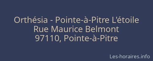 Orthésia - Pointe-à-Pitre L'étoile