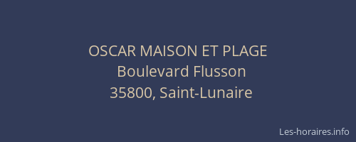 OSCAR MAISON ET PLAGE