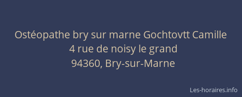 Ost&eacute;opathe bry sur marne Gochtovtt Camille