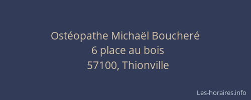 Ostéopathe Michaël Boucheré