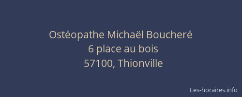 Ost&eacute;opathe Micha&euml;l Boucher&eacute;