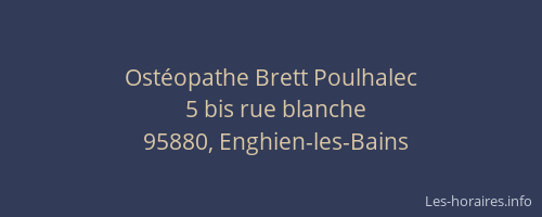 Ostéopathe Brett Poulhalec