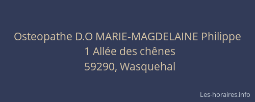 Osteopathe D.O MARIE-MAGDELAINE Philippe