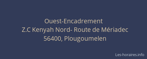 Ouest-Encadrement
