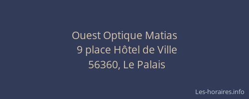 Ouest Optique Matias