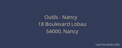 Outils - Nancy