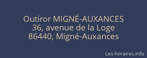 Outiror MIGNÉ-AUXANCES