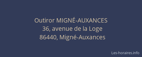 Outiror MIGN&Eacute;-AUXANCES