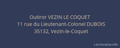 Outiror VEZIN LE COQUET