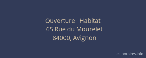 Ouverture   Habitat