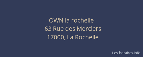 OWN la rochelle