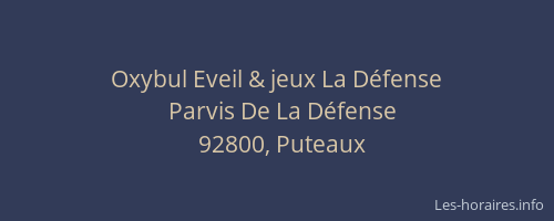 Oxybul Eveil & jeux La Défense