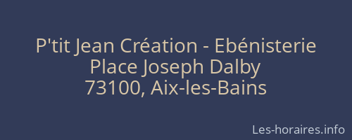 P'tit Jean Création - Ebénisterie
