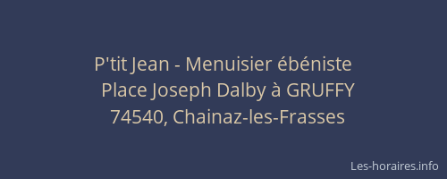 P'tit Jean - Menuisier ébéniste