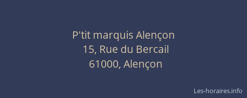 P'tit marquis Alençon