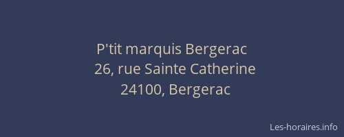 P'tit marquis Bergerac