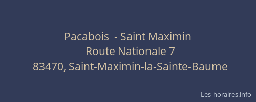 Pacabois  - Saint Maximin