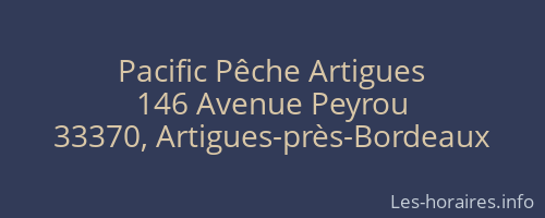 Pacific Pêche Artigues