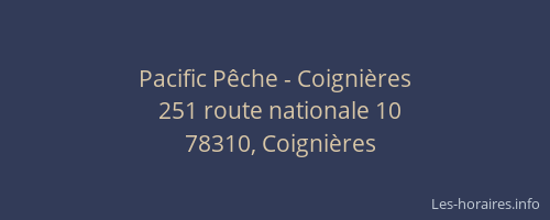 Pacific P&ecirc;che - Coigni&egrave;res