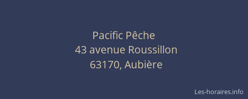 Pacific P&ecirc;che