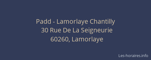 Padd - Lamorlaye Chantilly