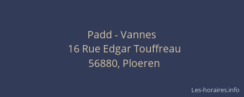 Padd - Vannes