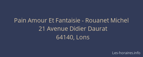 Pain Amour Et Fantaisie - Rouanet Michel