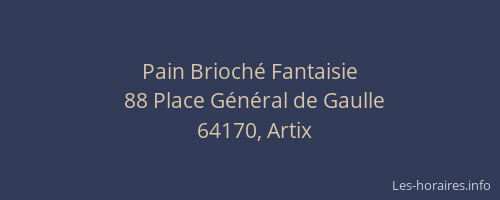 Pain Brioch&eacute; Fantaisie
