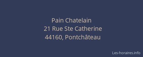 Pain Chatelain