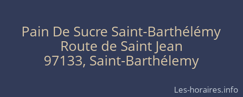 Pain De Sucre Saint-Barthélémy