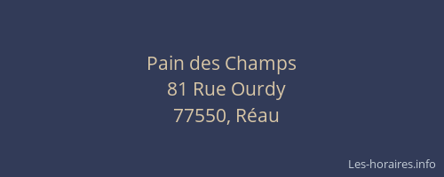 Pain des Champs