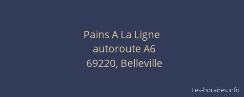 Pains A La Ligne