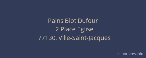 Pains Biot Dufour