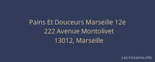 Pains Et Douceurs Marseille 12e