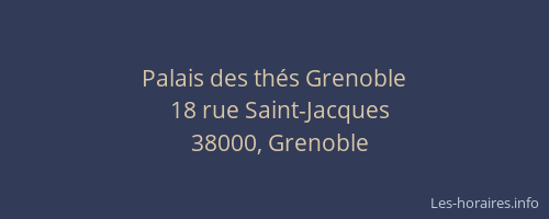 Palais des thés Grenoble