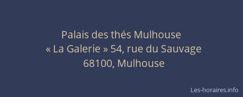 Palais des thés Mulhouse