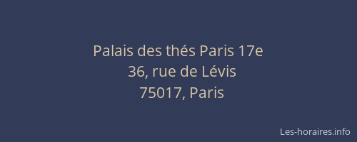 Palais des thés Paris 17e