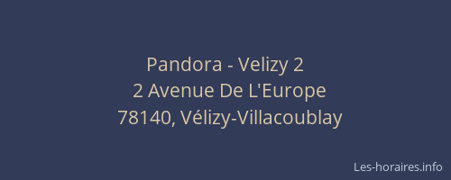 Pandora - Velizy 2