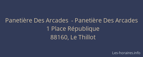 Paneti&egrave;re Des Arcades  - Paneti&egrave;re Des Arcades