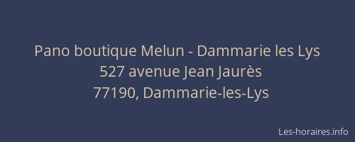 Pano boutique Melun - Dammarie les Lys